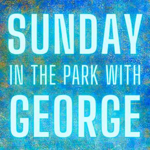 Sunday in the Park with George