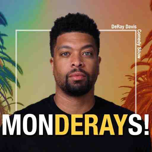 Monderays: DeRay Davis